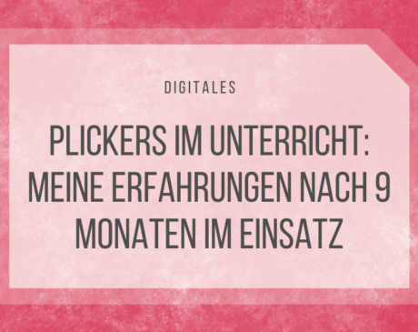 Plickers im Mathematikunterricht hat mich sehr voran gebracht. Meine Erfahrungen