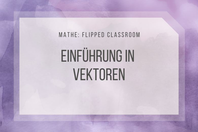 Einführung in Vektoren