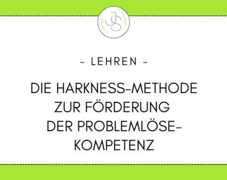 Die Harkness-Methode zur Förderung der Problemlösekompetenz