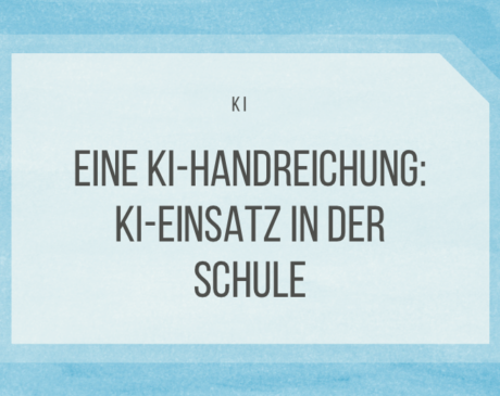 KI-Handreichung für die Schule