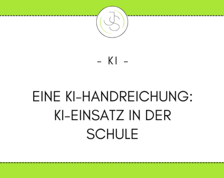 KI-Handreichung: Einsatz von KI in der Schule