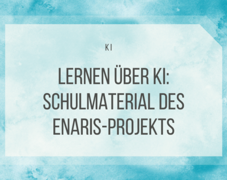 Lernen über KI: Material des ENARIS-Projekts