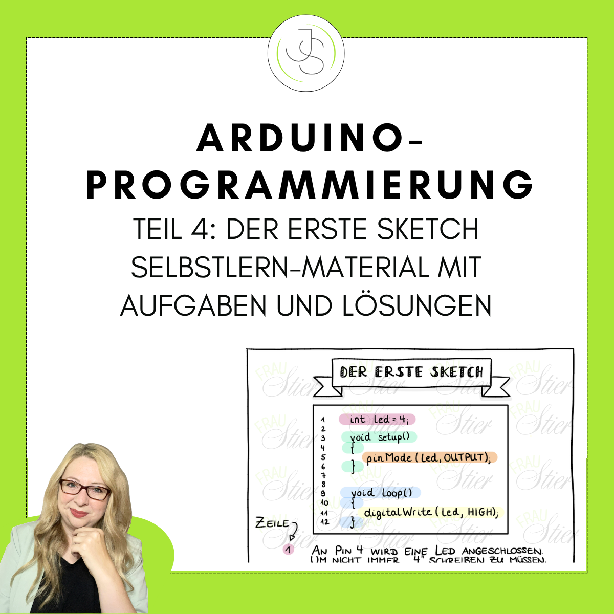 Titelbild Arduino-Programmierung Teil 4: Der erste Sketch, Selbstlern-Material mit Aufgaben und Lösungen